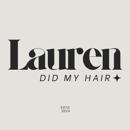 Lauren Did My Hair