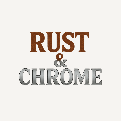 Rust & Chrome